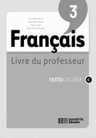Texto Collège Français 3e - Livre du professeur - Edition 2008