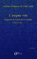 L'énigme vide, Impasses de l'art et de la critique - Traduit du brésilien