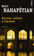 Dernier refrain à Ispahan