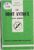 Le droit antique, et ses prolongements modernes