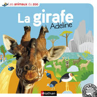 Les animaux du zoo, La Girafe Adeline