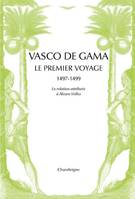 Vasco de Gama. Le premier voyage (1497-1499)