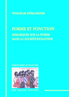 Forme et fonction, Remarques sur la poésie dans la société byzantine