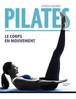 Pilates, Le corps en mouvement