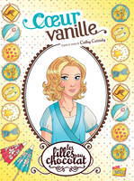 5, Les filles au chocolat - tome 5 Coeur vanille