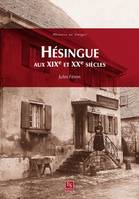 Hésingue aux XIXe et XXe siècles, Aux XIXe et XXe siècles