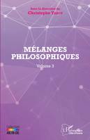 3, Mélanges philosophiques Volume 3