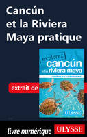 Cancún et la Riviera Maya pratique