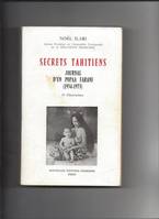 Secrets tahitiens / journal d'un popaa farani ( 1934-1973 )