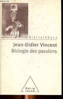 BIOLOGIE DES PASSIONS