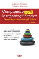 Comprendre tout le reporting financier, L'essentiel pour les non-spécialistes