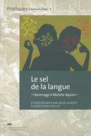 Le sel de la langue, Hommage à michèle aquien