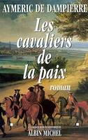 Les Cavaliers de la paix, roman