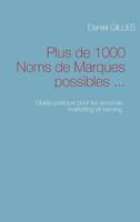 Plus de 1000 Noms de Marques possibles, PLUS DE 1000 NOMS DE MARQUES POSSIBLES