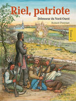 Riel, patriote Défenseur du Nord-Ouest (tome 2), Bandes dessinées