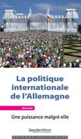 La politique internationale de l'Allemagne, Une puissance malgré elle