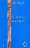 Petite Terre, Vaste Rêve