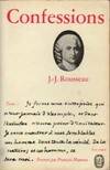 Les confessions de J.-J. Rousseau., T. I, Livres I à VI, Les confessions, Livres I à VI