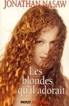 Les blondes qu'il adorait