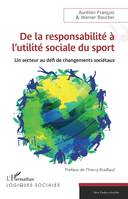 De la responsabilité à l'utilité sociale du sport, Un secteur au défi de changements sociétaux