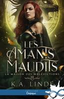 La Maison des malédictions, Les amants maudits, T3