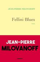 Fellini Blues, roman