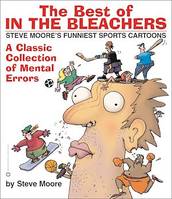 The Best of In the Bleachers, A Classic Collection of Mental Errors