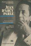 Jean D'Arcy parle : Pionnier et visionnaire de la télévision, Jean d'Arcy parle