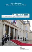 Présidentielle 2022 : une démocratie en quête de nouveaux repères ?