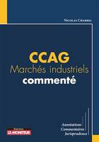 CCAG Marchés industriels commenté