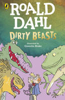 Roald Dahl Dirty Beasts /anglais