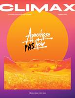 Climax : Apocalypse Pas Now - été 2022, Le fanzine plus chaud que le climat