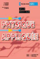 Physique Appliquée 1ère STI Mécanique - livre élève, génie mécanique