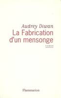 La Fabrication d'un mensonge, roman