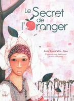 Le secret de l'oranger, d'après un conte traditionnel recueilli à Mayotte