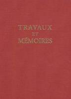 Travaux et mémoires  / Collège de France, Centre de recherche d'histoire et civilisation de Byzance, 13, Travaux et mémoires