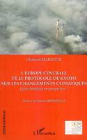 L'Europe centrale et le protocole de Kyoto sur les changements climatiques, Quels bénéfices en perspective ?