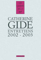 ENTRETIENS - (2002-2003)