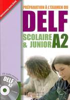 DELF Scolaire et Junior - A2, DELF Scolaire et Junior - DELF A2 Scolaire et Junior + CD audio