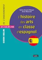 L'Histoire des arts dans la classe d'espagnol