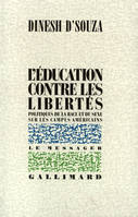 L'Éducation contre les libertés politiques de la race et du sexe sur les campus américains, politiques de la race et du sexe sur les campus américains