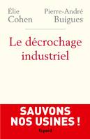 Le Décrochage industriel