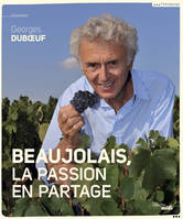 Beaujolais, A shared passion (version anglaise)