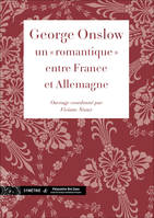 George Onslow, un romantique » entre France et Allemagne