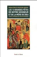 Les 12 grandes fetes de notre seigneur et de la mere de dieu