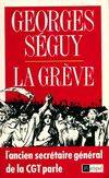 La grève. L'ancien secrétaire de la CGT parle