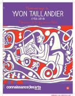 Hommage à Yvon Tallandier (1926-2018), PRECURSEUR DE LA FIGURATION LIBRE