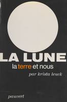 La Lune, la Terre et nous