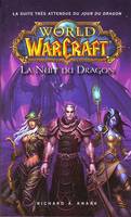 World of Warcraft - La Nuit du dragon (NED)