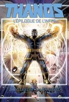 Thanos / L'épilogue de l'infini / Marvel graphic novels